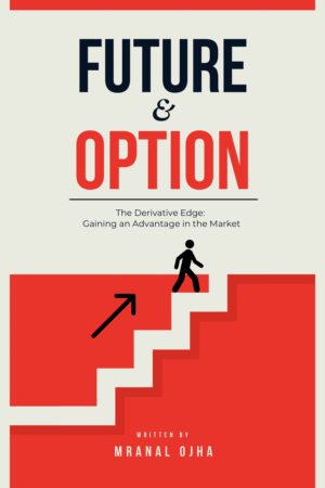 Future & Option Trading : The Derivative Guide